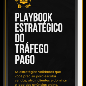 Playbook PRO: Tr&aacute;fego Pago O Guia Definitivo para Transformar An&uacute;ncios em Lucro