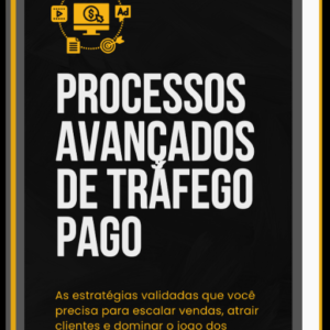 Playbook PRO: Processos Avan&ccedil;ados de Tr&aacute;fego: Domine a Escala com os M&eacute;todos V&aacute;lidados